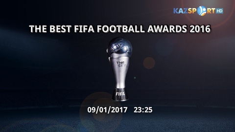 Бүгін «Kazsport» телеарнасынан «The Best FIFA Football Awards 2016» марапаттау рәсімін  тамашалаңыздар